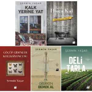 Kalk Yerine Yat - Tarihi Hoşça Kal Lokantası - Deli Tarla - Gelirken Ekmek Al - Göçüp Gidenler Koleksiyoncusu - 5 Kitap - Şermin Yaşar