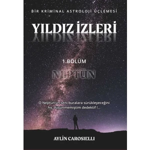 Yıldız Izleri - Neptün - Aylin Carosielli