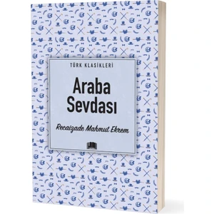 Araba Sevdası - Recaizade Mahmut Ekrem