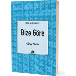 Bize Göre - Ahmet Haşim