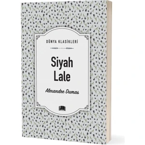 Siyah Lale - Alexandre Dumas