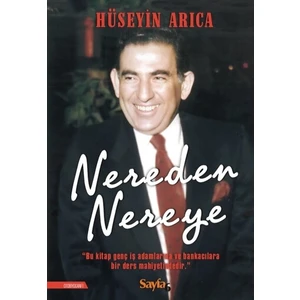 Nereden Nereye - Hüseyin Arıca
