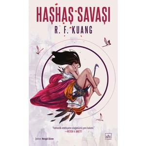 Haşhaş Savaşı: Haşhaş Savaşı Üçlemesi 1 - R. F. Kuang