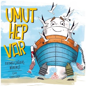 Umut Hep Var - Fatma Çağdaş Börekçi