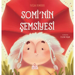 Somi’nin Şemsiyesi - Tuğba Demirer