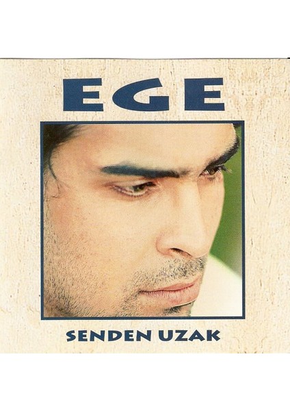 Ege – Senden Uzak CD