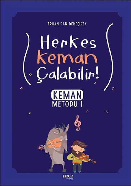 Herkes Keman Çalabilir! - Erhan Can Dereçiçek