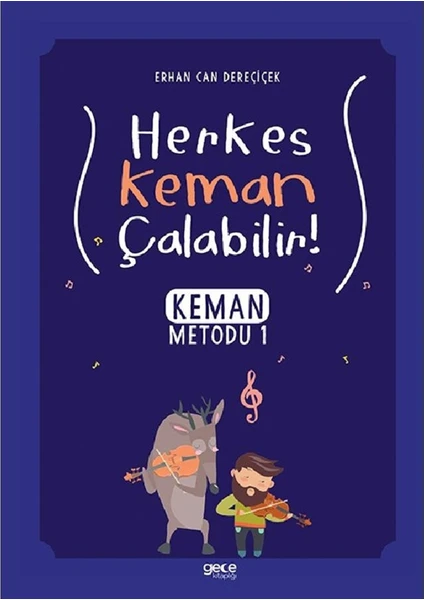 Herkes Keman Çalabilir! - Erhan Can Dereçiçek