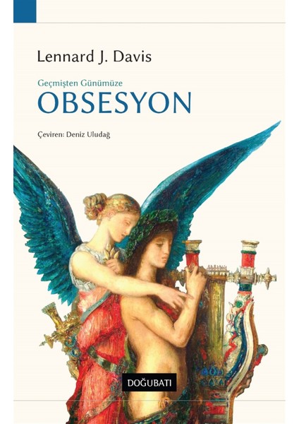 Geçmişten Günümüze Obsesyon - Lennard J. Davis
