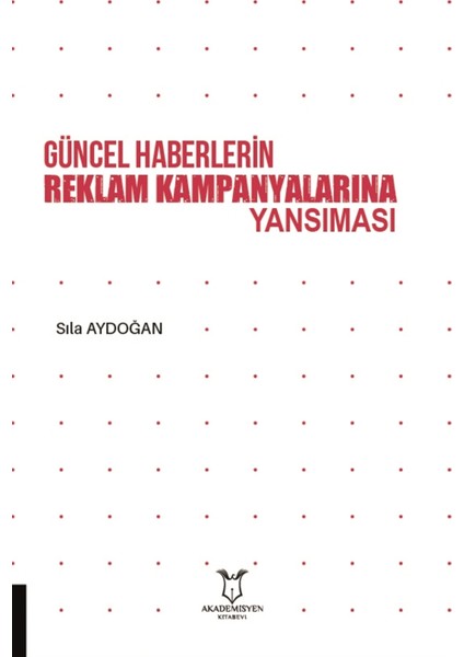 Güncel Haberlerin Reklam Kampanyalarına Yansıması - Sıla Aydoğan