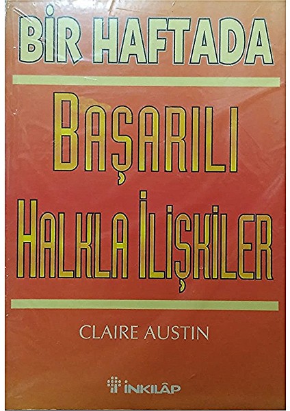 Bir Haftada Başarılı Halkla Ilişkiler – Claire Austin