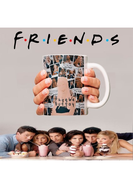 Friends Phoebe Fotoğraf Albümü 3 Tarafı Baskılı Porselen Kupa