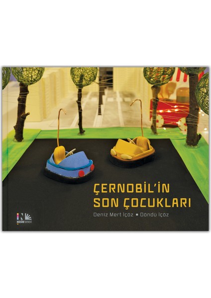 Çernobil'in Son Çocukları - Deniz Mert İçöz