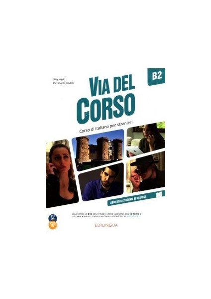 Via Del Corso B2 Libro Dello Studente & E.+2cd+Dvd - Pierangela Diadori
