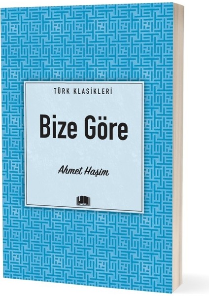 Bize Göre - Ahmet Haşim