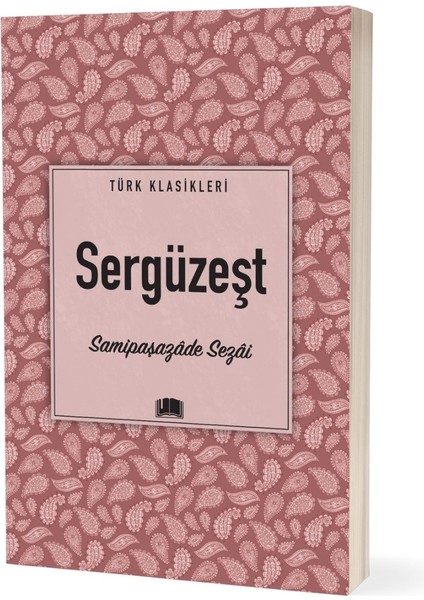 Sergüzeşt - Samipaşazâde Sezâi