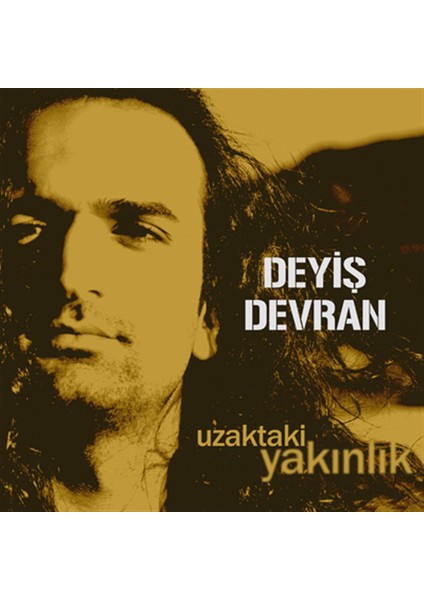 Deyiş Devran – Uzaktaki Yakınlık CD