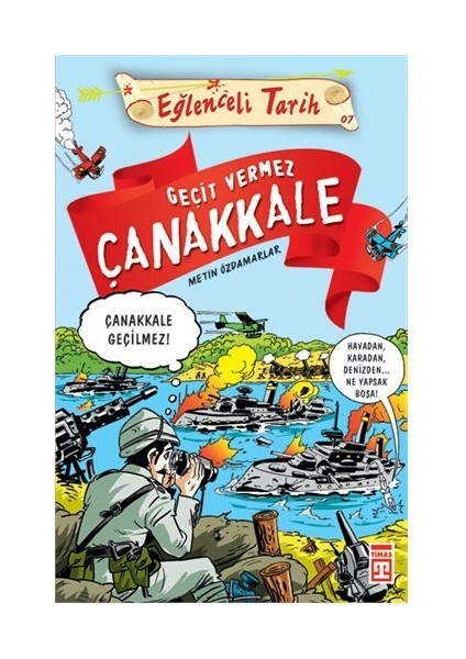 Geçit Vermez Çanakkale - Metin Özdamarlar