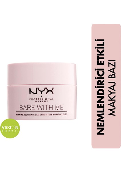 Nyx Professional Makeup Bare With Me Hydrating Jelly Primer Makyaj Bazı  Aydınlatıcı