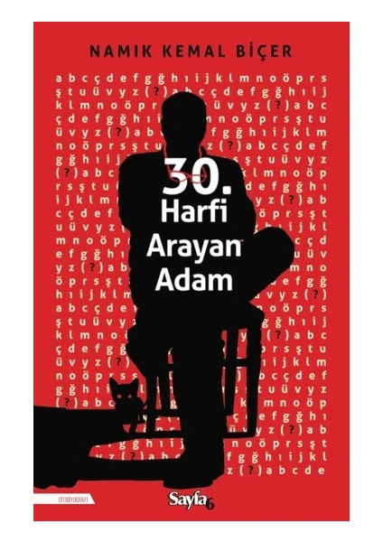 30. Harfi Arayan Adam - Namık Kemal Biçer