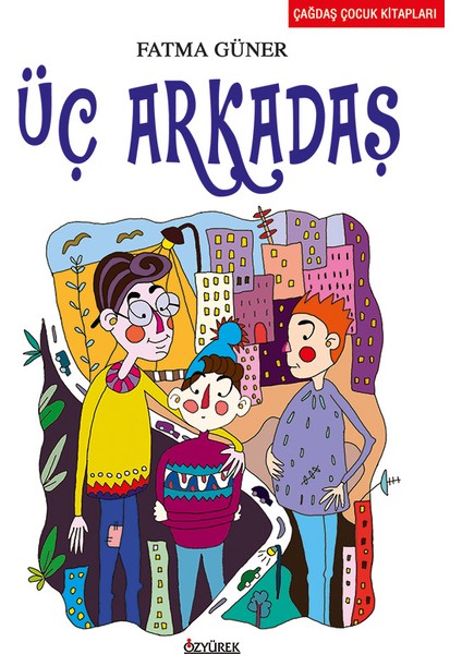 Üç Arkadaş