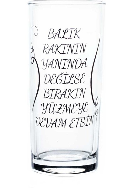 Balık Rakının Yanında Değilse Bırakın Yüzmeye Devam Etsin Rakı Bardağı