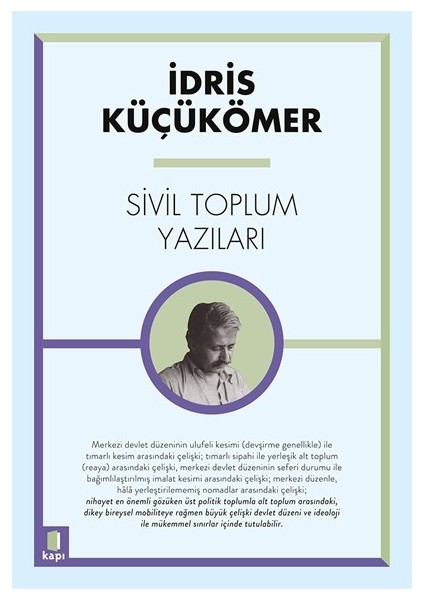 Sivil Toplum Yazıları - İdris Küçükömer