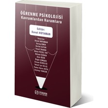 Efe Akademi Yayınları Öğrenme Psikolojisi – Kavramlardan Kuramlara - Davut Hotaman