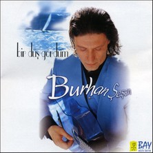 Burhan Şeşen – Bir Düş Gördüm CD