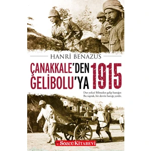 Çanakkale'den Gelibolu'ya 1915 - Hanri Benazus