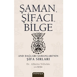 Şaman Şifacı Bilge - Alberto Villoldo