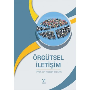 Örgütsel Iletişim - Hasan Tutar