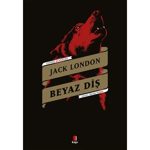 Beyaz Diş - Jack London