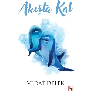 Akışta Kal - Vedat Delek