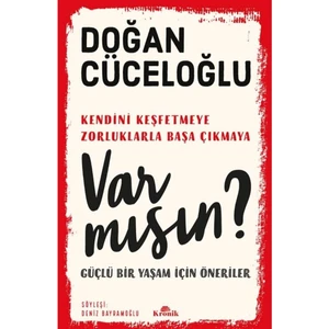 Var Mısın? Bir Ömür Nasıl Yaşanır - Doğan Cüceloğlu
