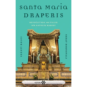 Santa Maria Draperis - Sezayi Balcı & Sedat Bornovalı