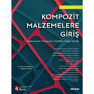 Kompozit Malzemelere Giriş Mukavemet – Hafiflik – Özgül Modül / Dayanım - Yusuf Şahin