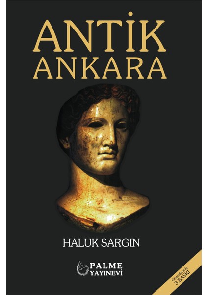 Antik Ankara - Haluk Sargın