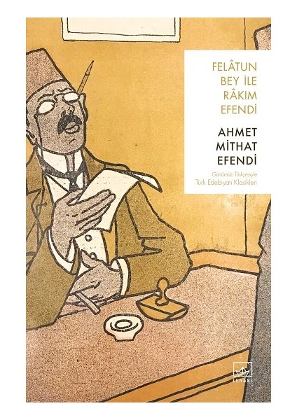 Felatun Bey ile Rakım Efendi - Ahmet Mithat