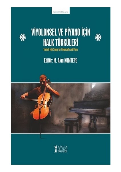 Viyolonsel ve Piyano İçin Halk Türküleri - Akın Kumtepe