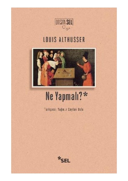 Ne Yapmalı? - Louis Althusser