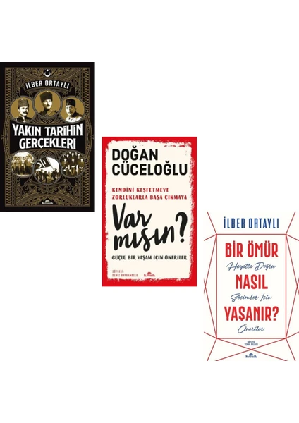 Yakın Tarihin Gerçekleri - Var Mısın? - Bir Ömür Nasıl Yaşanır?