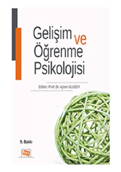 Gelişim ve Öğrenme Psikolojisi - Ayten Ulusoy