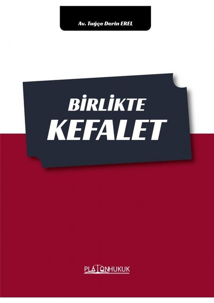 Birlikte Kefalet - Tuğçe Derin Erel