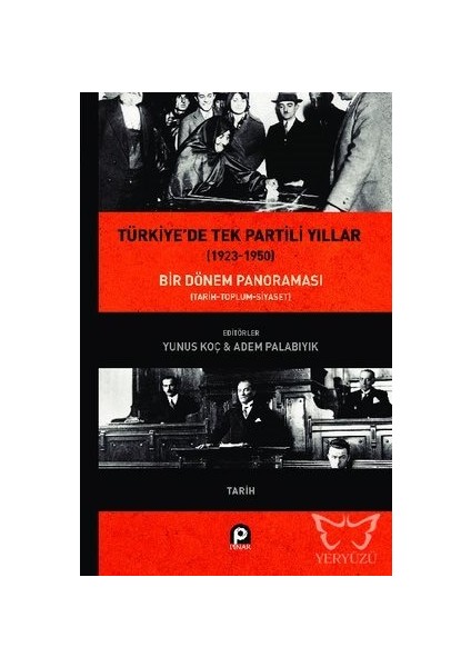 Türkiye'de Tek Partili Yıllar (1923-1950) - Adem Palabıyık (Ciltli)
