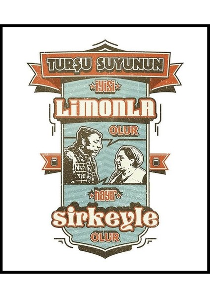 Yeşilçam Turşu Limonla - Sirkeyle YAPILIR10X20 Mdf Poster