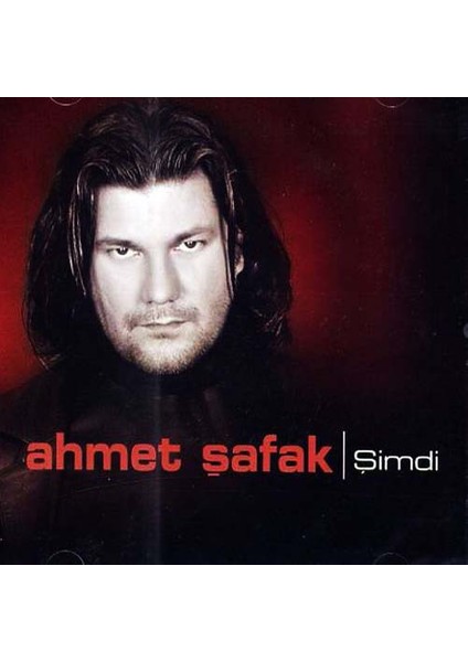 Ahmet Şafak – Şimdi CD