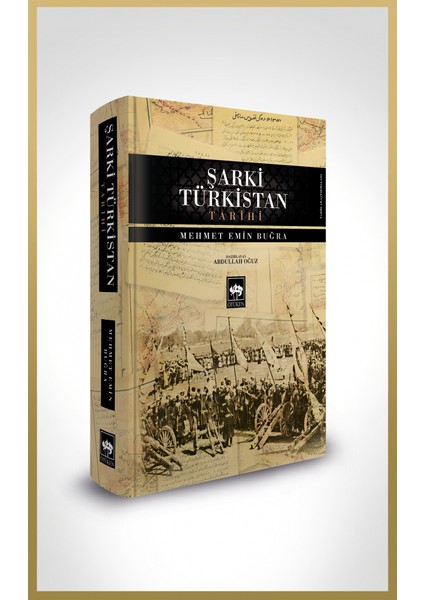 Şarki Türkistan Tarihi - Mehmet Emin Buğra (Ciltli)