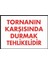 Ikra Ajans/reklam / Tornanın Karşısında Durmak Tehlikelidir Iş Güvenliği Levhası 25 x 35 cm 1
