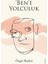 Ben’e Yolculuk - Özgür Baykut 1